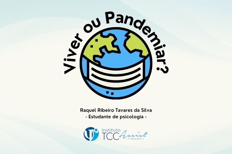 Viver ou Pandemiar?